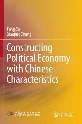 Constructing Political Economy with Chinese Characteristics 1