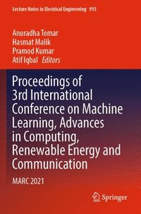 bokomslag Proceedings of 3rd International Conference on Machine Learning, Advances in Computing, Renewable Energy and Communication