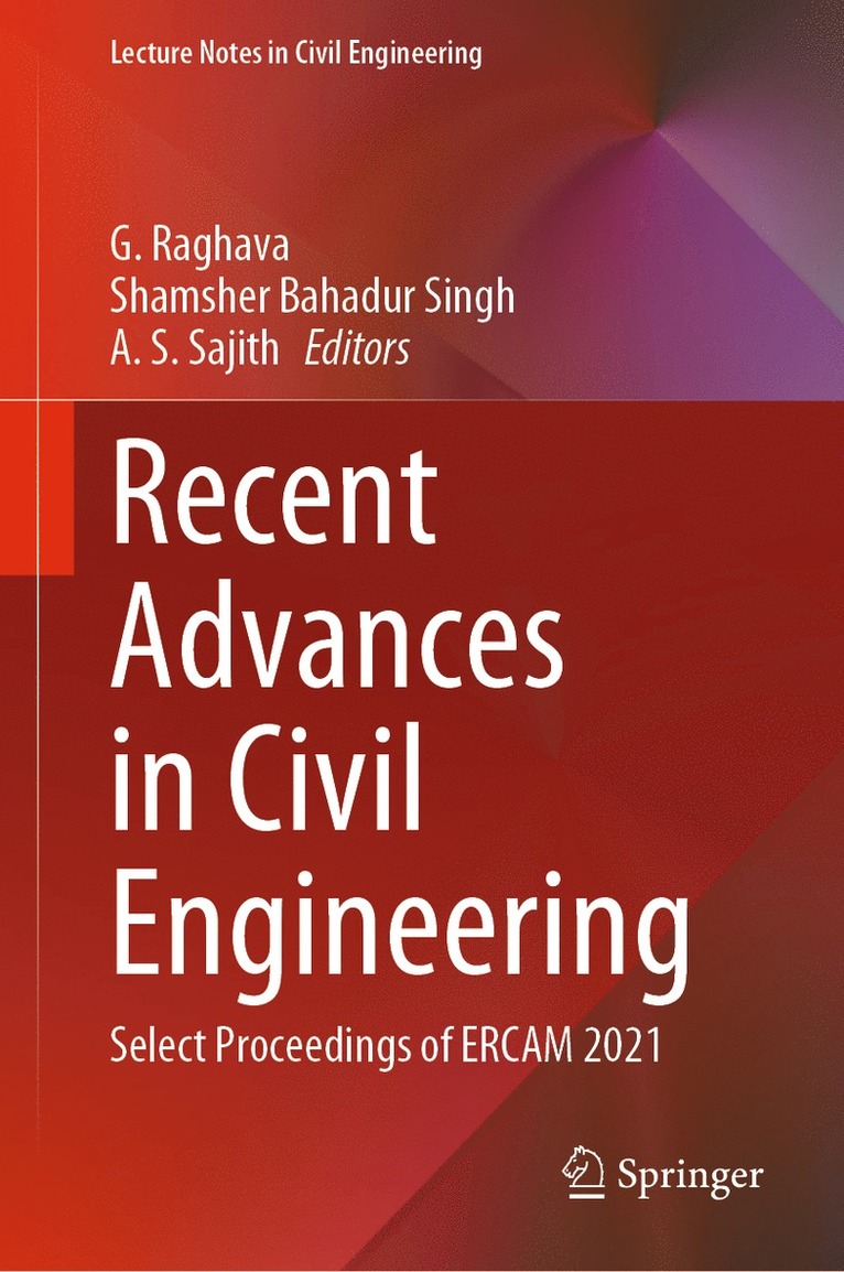 G. Raghava, Shamsher Bahadur Singh, A. S. Sajith - Recent Advances in Civil Engineering, Inbunden