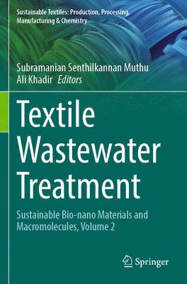 Subramanian Senthilkannan Muthu, Ali Khadir - Textile Wastewater Treatment, Häftad