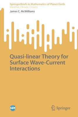 bokomslag Quasi-linear Theory for Surface Wave-Current Interactions