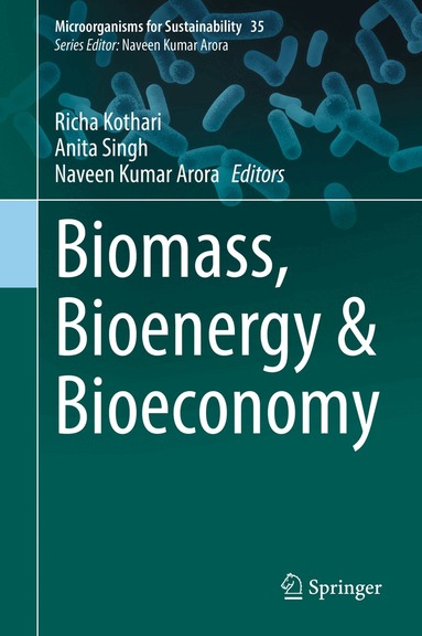 Richa Kothari, Anita Singh, Naveen Kumar Arora - Biomass, Bioenergy & Bioeconomy, Inbunden