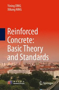 bokomslag Reinforced Concrete: Basic Theory and Standards