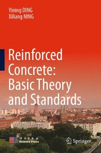 bokomslag Reinforced Concrete: Basic Theory and Standards