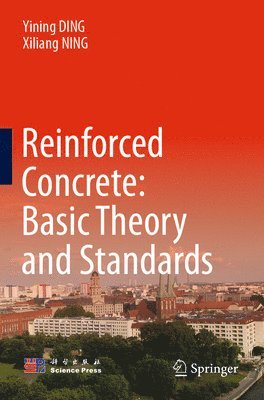 Reinforced Concrete: Basic Theory and Standards 1