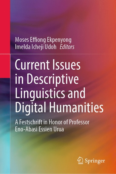 bokomslag Current Issues in Descriptive Linguistics and Digital Humanities