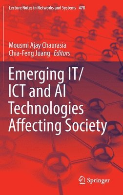 bokomslag Emerging IT/ICT and AI Technologies Affecting Society