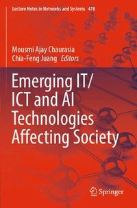 bokomslag Emerging IT/ICT and AI Technologies Affecting Society