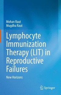 bokomslag Lymphocyte Immunization Therapy (LIT) in Reproductive Failures
