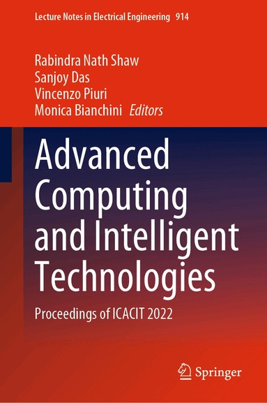 Rabindra Nath Shaw, Sanjoy Das, Vincenzo Piuri, Monica Bianchini - Advanced Computing and Intelligent Technologies, Inbunden