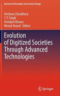 bokomslag Evolution of Digitized Societies Through Advanced Technologies