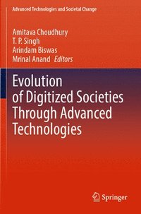 bokomslag Evolution of Digitized Societies Through Advanced Technologies