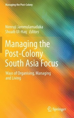 Managing the Post-Colony South Asia Focus 1