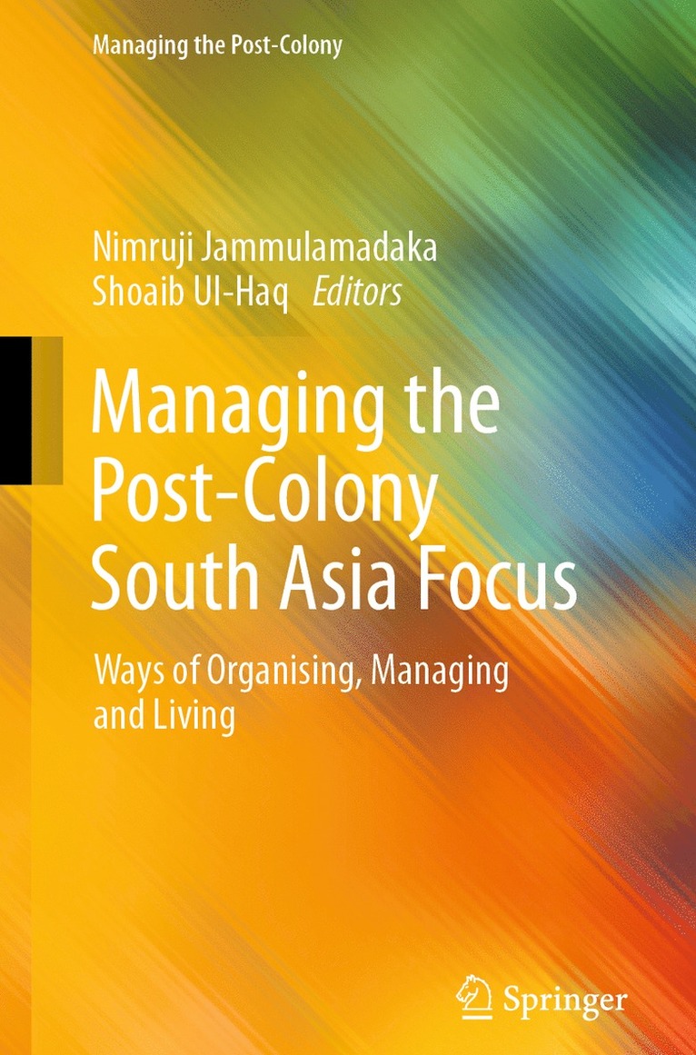 Nimruji Jammulamadaka, Shoaib Ul-Haq - Managing the Post-Colony South Asia Focus, Häftad
