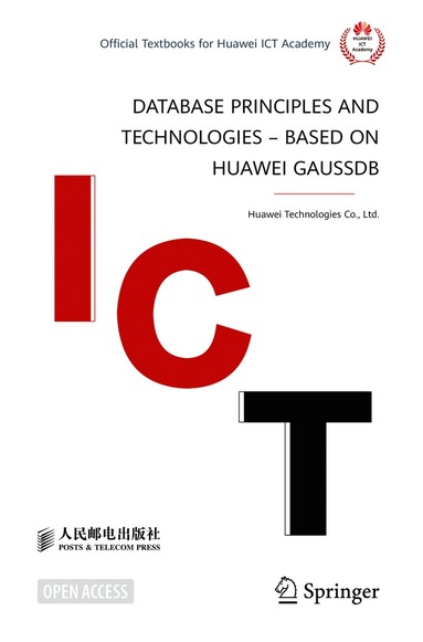 bokomslag Database Principles and Technologies  Based on Huawei GaussDB