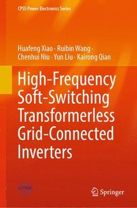 bokomslag High-Frequency Soft-Switching Transformerless Grid-Connected Inverters