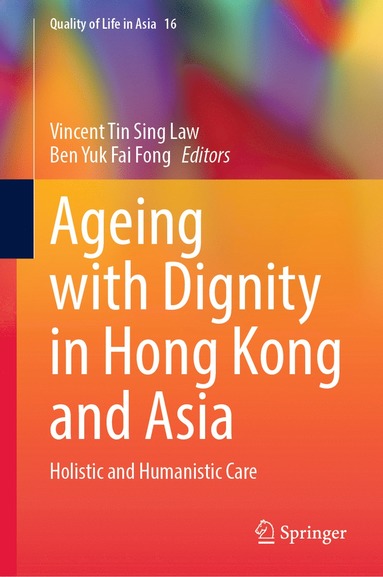 bokomslag Ageing with Dignity in Hong Kong and Asia