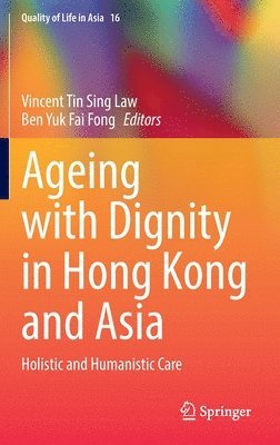 Ageing with Dignity in Hong Kong and Asia 1