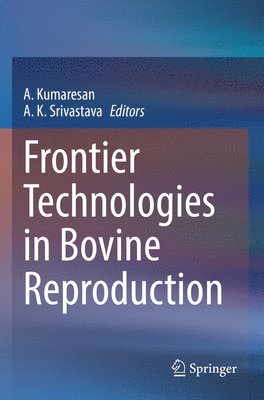 bokomslag Frontier Technologies in Bovine Reproduction