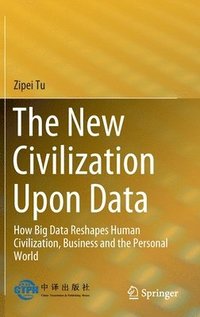 bokomslag The New Civilization Upon Data