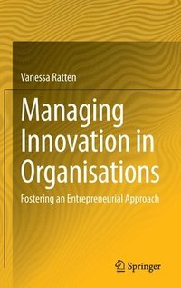 bokomslag Managing Innovation in Organisations