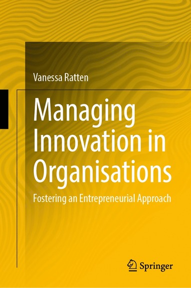 bokomslag Managing Innovation in Organisations