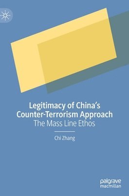 bokomslag Legitimacy of Chinas Counter-Terrorism Approach