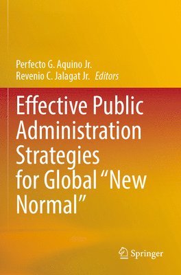 bokomslag Effective Public Administration Strategies for Global &quot;New Normal&quot;