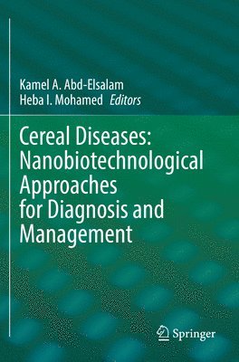 bokomslag Cereal Diseases: Nanobiotechnological Approaches for Diagnosis and Management