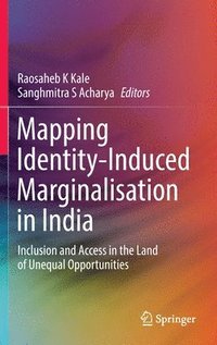 bokomslag Mapping Identity-Induced Marginalisation in India