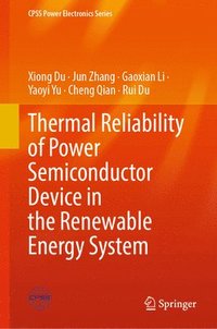 bokomslag Thermal Reliability of Power Semiconductor Device in the Renewable Energy System