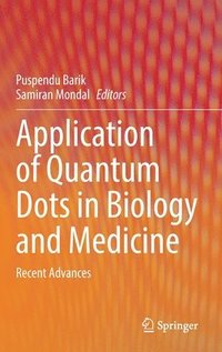 bokomslag Application of Quantum Dots in Biology and Medicine