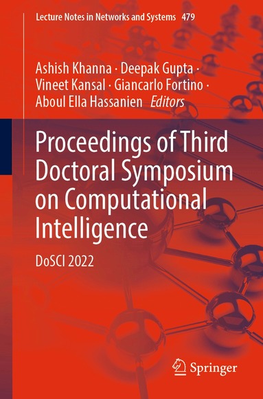 Ashish Khanna, Deepak Gupta, Vineet Kansal, Giancarlo Fortino, Aboul Ella Hassanien - Proceedings of Third Doctoral Symposium on Computational Intelligence, Häftad