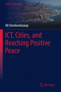 bokomslag ICT, Cities, and Reaching Positive Peace