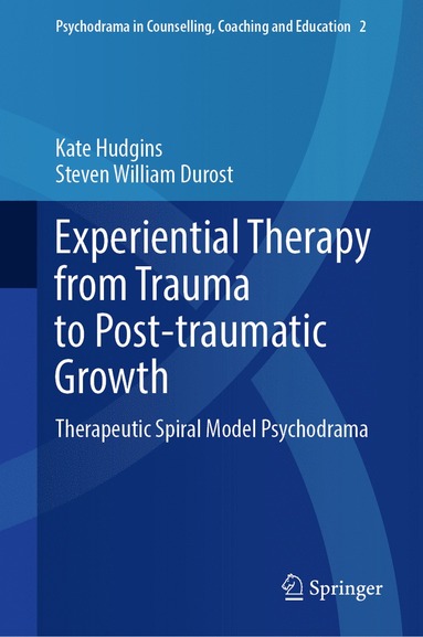 bokomslag Experiential Therapy from Trauma to Post-traumatic Growth