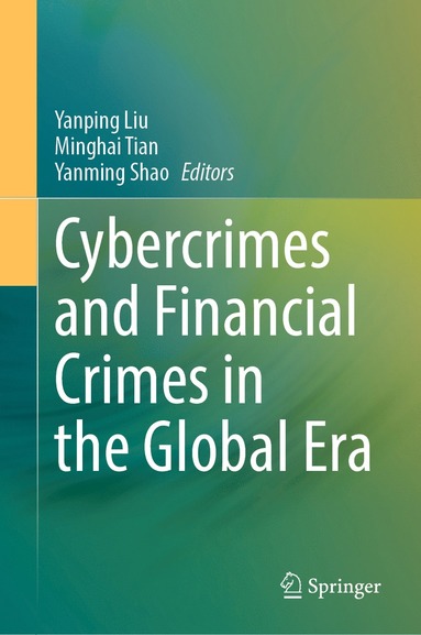 bokomslag Cybercrimes and Financial Crimes in the Global Era