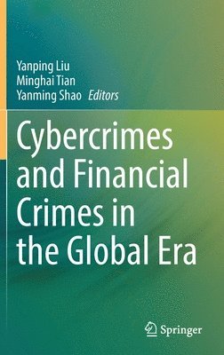 Cybercrimes and Financial Crimes in the Global Era 1