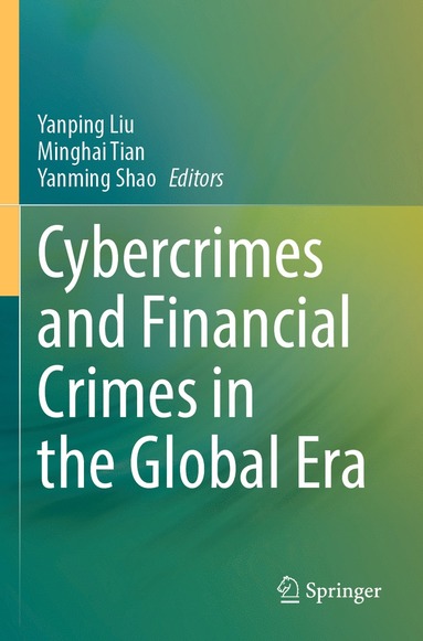 bokomslag Cybercrimes and Financial Crimes in the Global Era