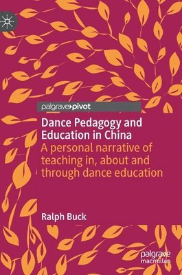 Dance Pedagogy and Education in China 1