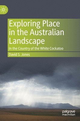 Exploring Place in the Australian Landscape 1