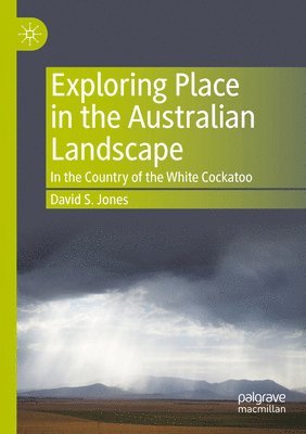 Exploring Place in the Australian Landscape 1