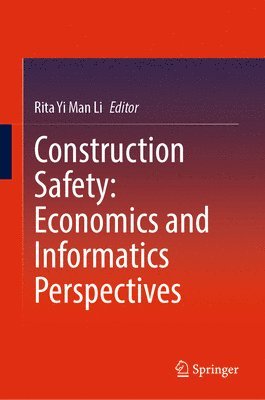 Construction Safety: Economics and Informatics Perspectives 1