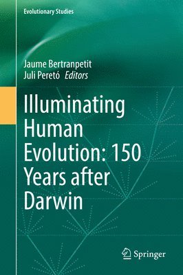 bokomslag Illuminating Human Evolution: 150 Years after Darwin