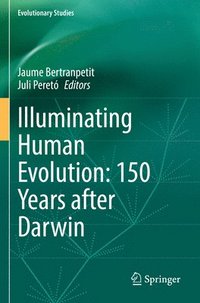 bokomslag Illuminating Human Evolution: 150 Years after Darwin