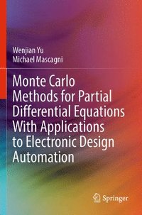 bokomslag Monte Carlo Methods for Partial Differential Equations With Applications to Electronic Design Automation
