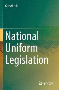 bokomslag National Uniform Legislation