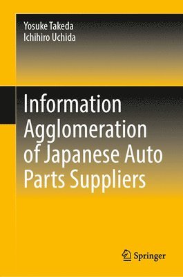 bokomslag Information Agglomeration of Japanese Auto Parts Suppliers