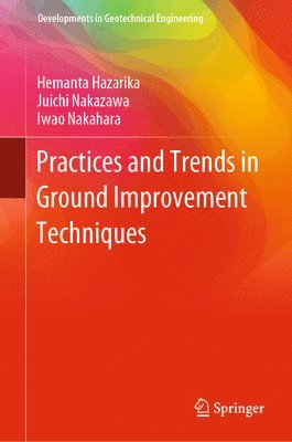 bokomslag Practices and Trends in Ground Improvement Techniques