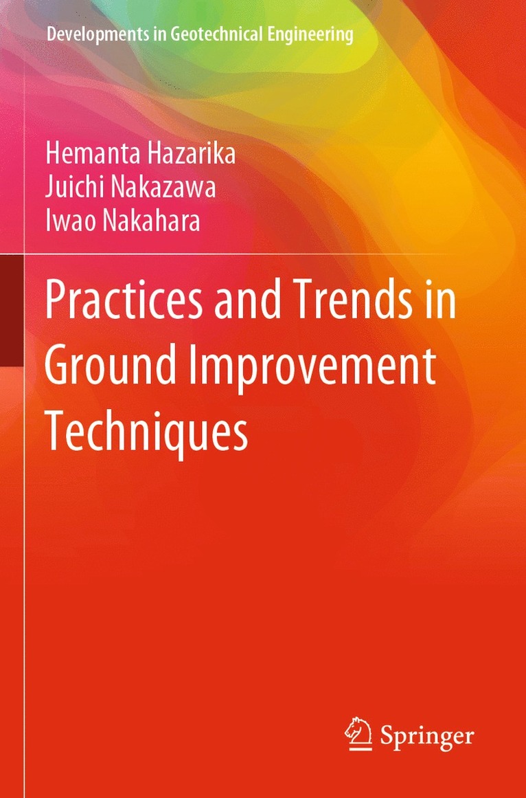 Practices and Trends in Ground Improvement Techniques 1