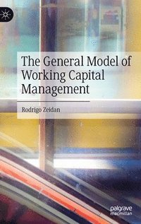 bokomslag The General Model of Working Capital Management